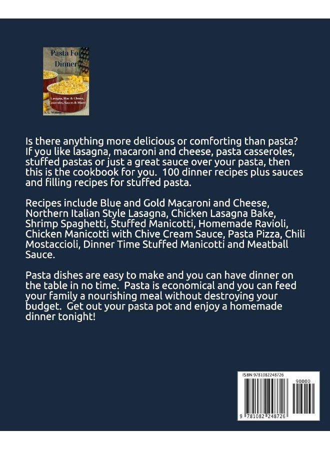 Pasta For Dinner: Lasagna, Mac & Cheese, Casseroles, Sauces & More! - Image 2