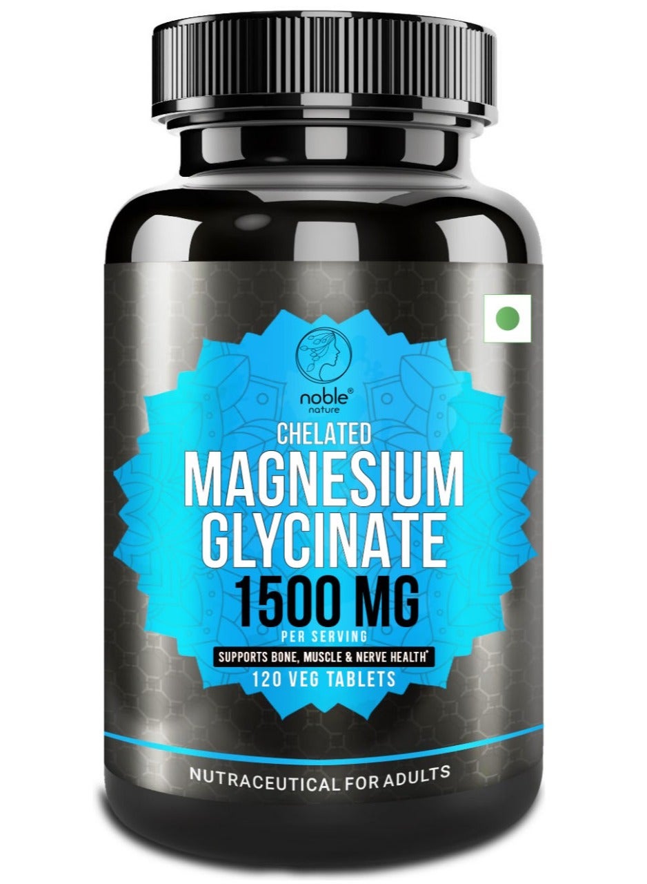 Chelated Magnesium Glycinate 1500MG per serving - 120 Veg Tablets - Supports Bone, Muscle & Nerve Health