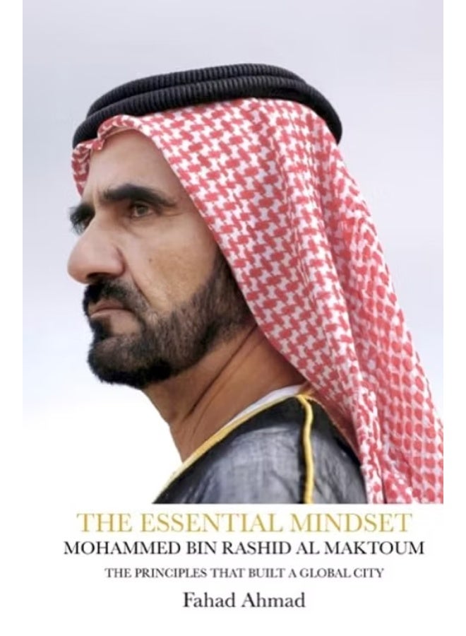 The Essential Mindset - Mohammed Bin Rashid Al Maktoum: The Principles That Built A Global City - ARABIC - Image 2